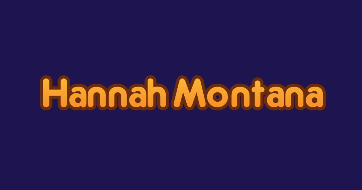 Hannah Montana-style lettering rendered with Frankfurter Medium